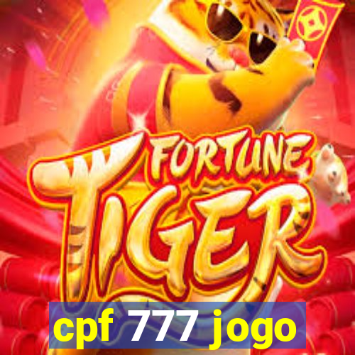 cpf 777 jogo
